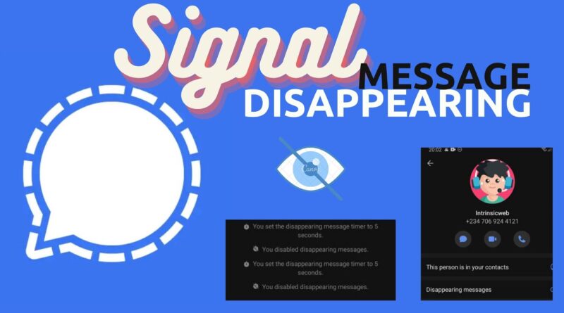 Signal Makes Disappearing Messages Better, Learn How It Works